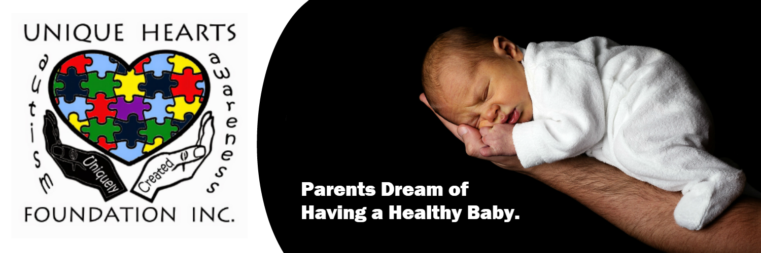 Unique Hearts Foundation - A parents dream of having a healthy baby.